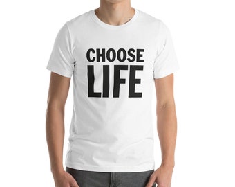 Choose Life T Shirt