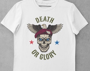 Death or Glory T Shirt