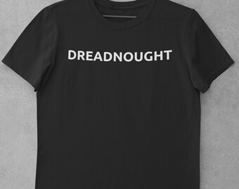 Dreadnought T Shirt