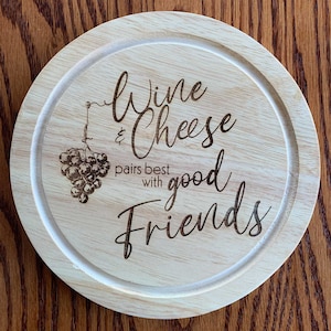 Digital Design - Wine & Cheese Pairs Best With Good Friends - Vector | Glowforge | Laser | Cutting Board | Charcuterie | Cheeseboard