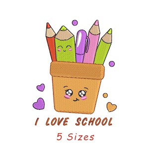 Cute Pencils I Love School Machine Embroidery Design File 5 Size, Back to School Embroidery, School Embroidery, Teacher Day Embroidery