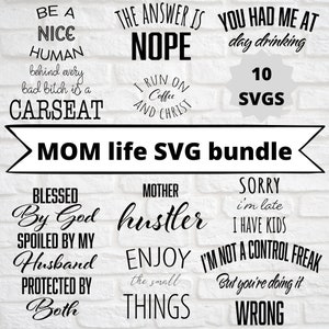 Mom Svg Bundle | Mom life Svg | Mama Svg | Mommy svg | Funny mom Svg | Behind every bad b*tch is a Carseat svg | mother hustler Svg |
