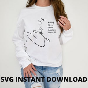 Self love svg, woman empowering svg, cute svg file, she is strong svg, beautiful svg file, svg, mom svg file, t shirt svg file, cricut svg