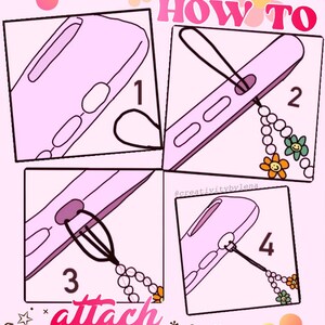 Peut inclure: Un guide illustr&eacute; en quatre &eacute;tapes sur la fa&ccedil;on d'attacher un charme de t&eacute;l&eacute;phone &agrave; un &eacute;tui de t&eacute;l&eacute;phone. Le charme est une cha&icirc;ne perl&eacute;e avec des fleurs color&eacute;es. Le texte "HOW TO" et "attach" est inclus dans l'image. Le texte se lit comme suit : "Vous pouvez l'attacher par le trou d'alimentation de votre &eacute;tui ou par le trou de votre chargeur !"