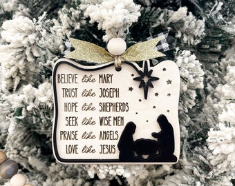 Believe Like Mary, Trust Like Joseph, Hope Like Shepherds, Seek Like Wise Men, Love Like Jesus Ornament & Magnet Laser Cut File | Glowforge