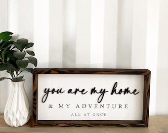 You are My Home and My Adventure All at Once Laser Cut File | Home Sign | Family Sign | Master Bedroom Idea | Glowforge
