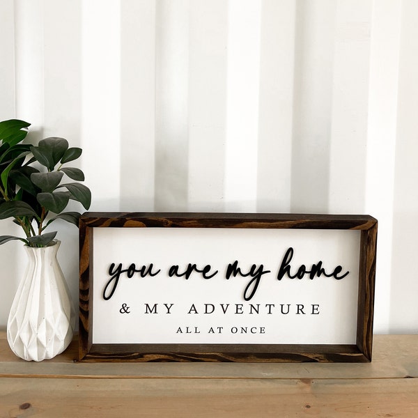 You are My Home and My Adventure All at Once Laser Cut File | Home Sign | Family Sign | Master Bedroom Idea | Glowforge