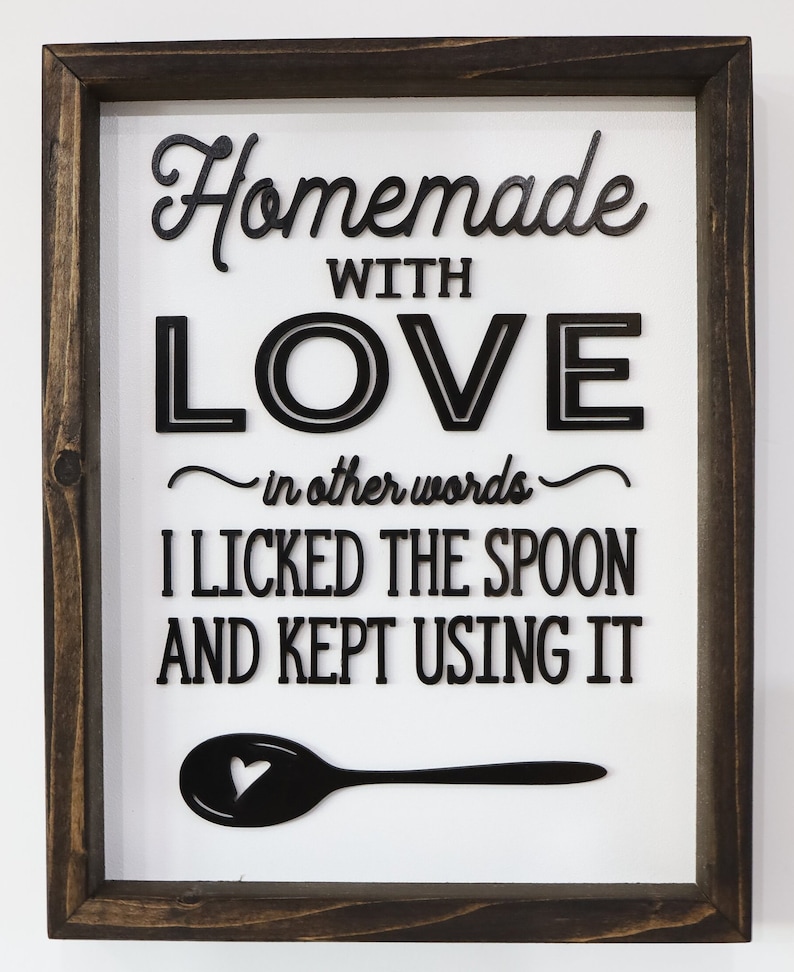 Homemade With Love - In Other Words I Licked the Spoon and Kept Using It Laser Cut Digital File | Homemade Sign | Kitchen Decor | Glowforge image 3