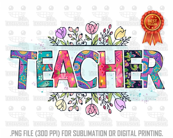 Floral Teacher PNG Clipart: Sublimation Design (300 PPI)