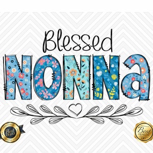 Blessed Nonna Floral PNG: Sublimation Design (Digital Download)