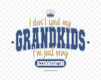 Diseño de sublimación para nietos: "No malcrío" PNG (Descarga digital)