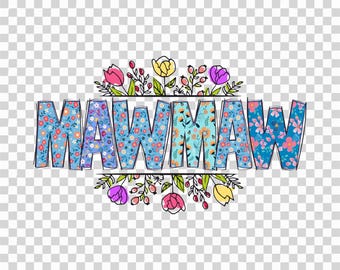 Mawmaw Floral PNG: Diseño de sublimación para camisetas y tazas (Descarga digital)