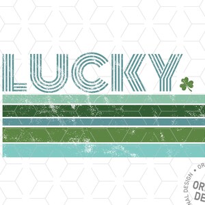 May include: Retro style graphic design with the word "LUCKY" in blue and green stripes. The design includes a shamrock and a series of horizontal stripes in green and blue. The text "ORIGINAL DESIGN 2022 ORIGINAL DESIGN" is in a circle at the bottom right.
