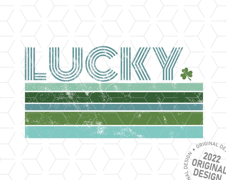 May include: Retro style graphic design with the word "LUCKY" in blue and green stripes. The design includes a shamrock and a series of horizontal stripes in green and blue. The text "ORIGINAL DESIGN 2022 ORIGINAL DESIGN" is in a circle at the bottom right.