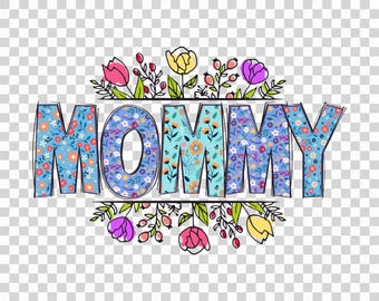 Mamá Floral PNG: Diseño de Sublimación (Descarga Digital)