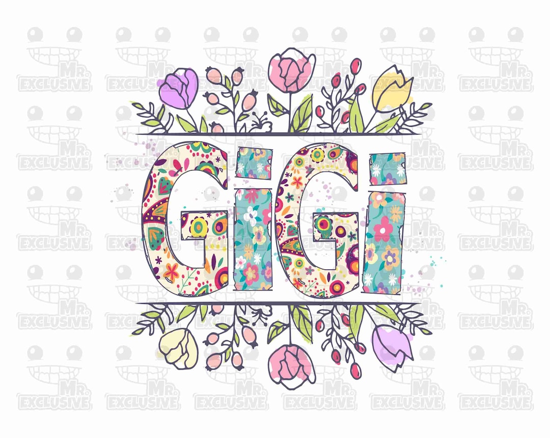 Gigi PNG, PNG Gigi, Gigi With Flowers PNG, Gigi Sublimation Designs ...