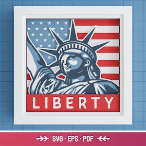Lady Liberty Shadow Box - Sinal Patriótico SVG, Quatro de Julho, Dia da Independência, Arquivos para Cricut e Silhueta Modelo 3D