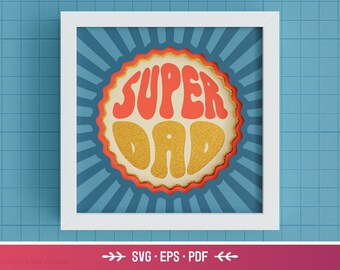 May include: A white frame with a blue background and a gold and red circle with the text "SUPER DAD" in a retro font.