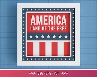 Caja de sombras de Estados Unidos 3D, Tierra del SVG libre, Signo de bienvenida patriótico, Archivos del 4 de julio para Cricut y Silhouette