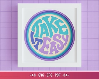 3D Take It Easy Shadow Box - SVG retro, cita edificante, arte en papel en capas, archivos Groovy y fáciles para Cricut y Silhouette