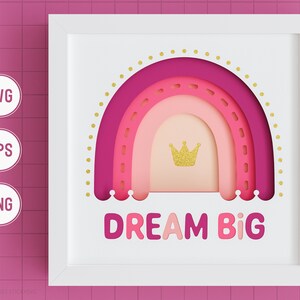 3D Dream Big Shadow Box SVG - Boho Rainbow SVG, Nursery Shadow Box, Kids Room, Layered Paper Art, Files for Cricut and Silhouette, Easy