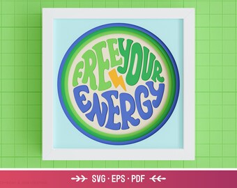 3D Free Your Energy Shadow Box - SVG retro, cita edificante, arte en papel en capas, archivos maravillosos y fáciles para Cricut y Silhouette