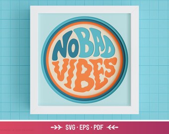 3D No Bad Vibes Shadow Box - SVG retro, cita de buenas vibraciones, arte en papel en capas, Groovy, archivos fáciles para Cricut y Silhouette