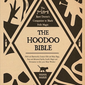 May include: A brown book cover with a black diamond shape in the center. The text "The Hoodoo Bible" is in white letters inside the diamond. The text "7-in-1 Root Doctor's Companion to Black Folk Magic" is in white letters above the diamond. The text "Herb and Rootwork, Conjure Oils and Mojo Bags, Easy and Advanced Spells, Candle Magic and Divination to Get your Mojo Workin'" is in white letters below the diamond. The text "Mama Marie" is in white letters below the diamond.