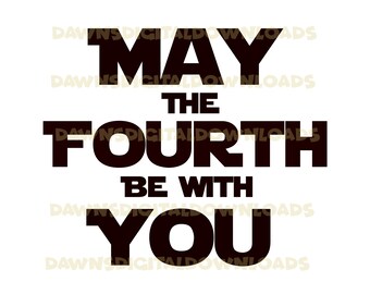 May The Fourth Svg Etsy