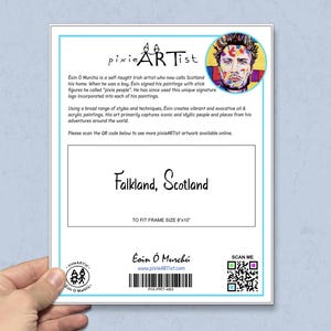 May include: A white paper print featuring the text "pixie ARTist" and "Falkland, Scotland". The print includes a portrait of a man and a QR code. The text also mentions the artist Eoin &Oacute; Murch&uacute; and the frame size 20.32cm x 25.4cm.