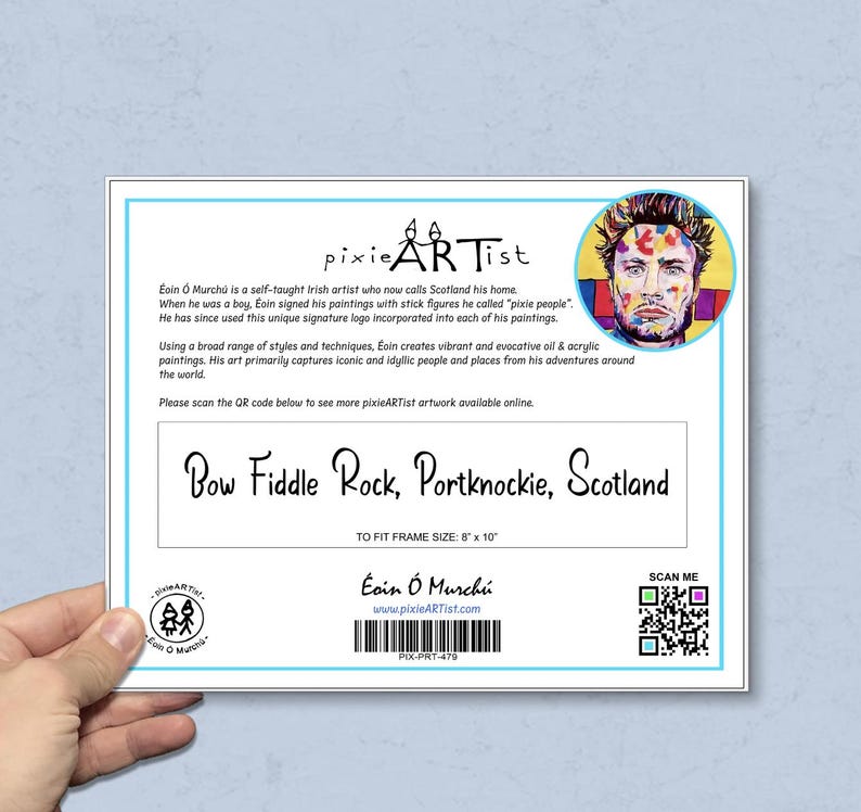 May include: A print featuring the text "Bow Fiddle Rock, Portknockie, Scotland" in a handwritten font. The print includes the artist's name, a QR code, and a portrait of a man. The frame size is 8" x 10".