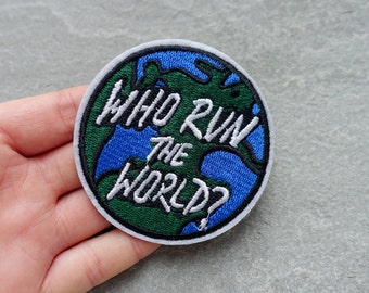 Who Run The World Patch, Embroidered Applique, Iron On or Sew On, Clothes Badge, UK Shop