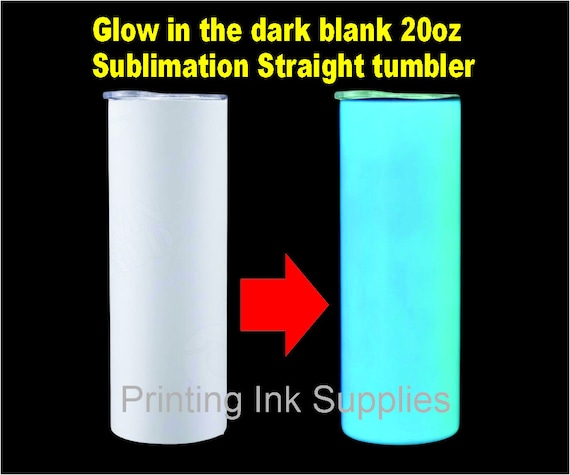 Glow in the dark - Sublimation -Blank - 20oz - Straight