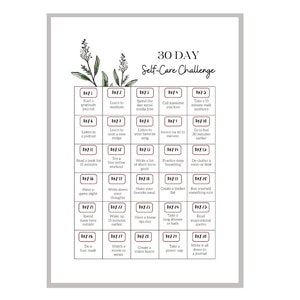 May include: A printable 30-day self-care challenge with a floral design. The challenge includes activities such as starting a gratitude journal, learning to meditate, spending the day social media free, calling someone you love, taking a 15-minute walk outdoors, listening to a podcast, learning to cook a new recipe, trying a free online workout, practicing deep breathing, de-cluttering a room or desk, having a game night, writing down your thoughts, making your favorite meal, creating a bucket list, buying yourself something nice, spending some time outside, waking up 15 minutes earlier, having a home spa day, taking a long shower or bath, reading inspirational quotes, doing a hair mask, watching a movie series, creating a vision board, taking a power nap, and writing it all down in a journal.