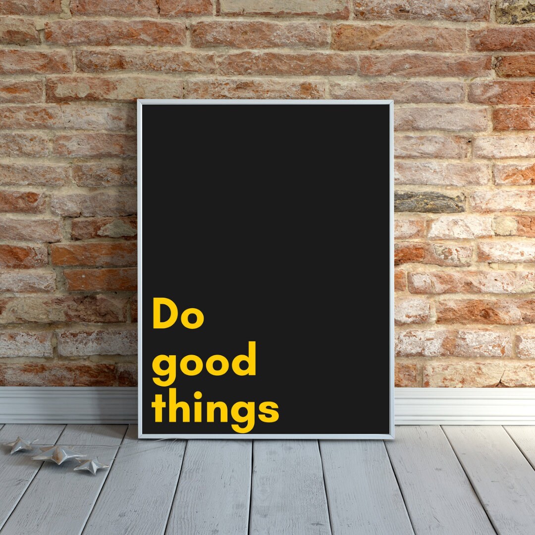 Do Good Things Print, Printable Quote, Black Yellow Print, Instant ...