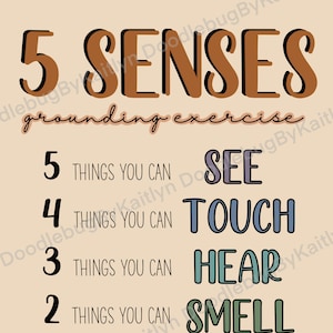 May include: A printable poster with a grounding exercise using the five senses. The poster has a brown background with a light brown title "5 SENSES grounding exercise". The poster lists five senses with a number and a prompt for each sense. The senses are: See, Touch, Hear, Smell, and Taste.