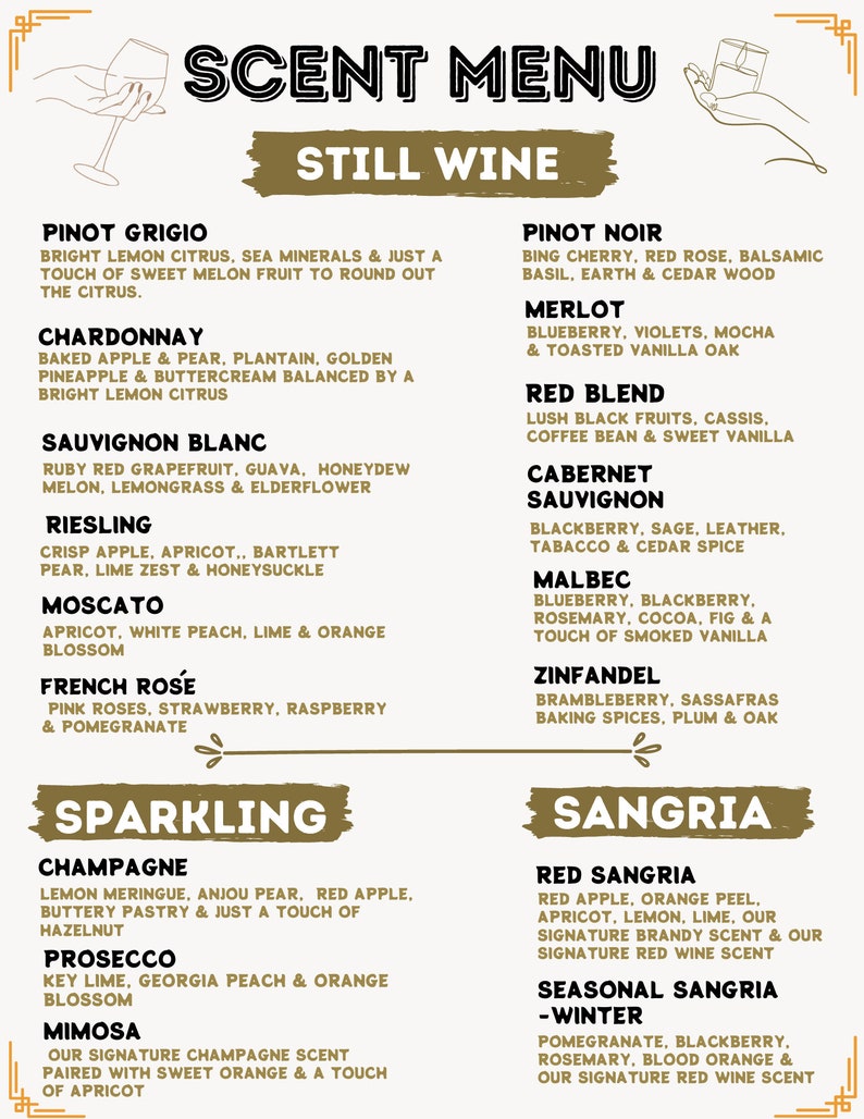 May include: A gold and black menu with a list of still wines, sparkling wines, and sangrias. The menu includes descriptions of the wines, such as the flavors and aromas. The menu is titled "Scent Menu" and is divided into three sections: Still Wine, Sparkling, and Sangria.