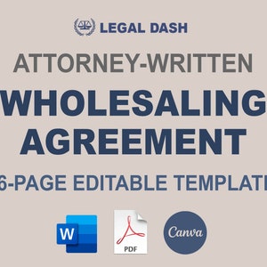 Pode incluir: Um gráfico azul e branco com o texto "LEGAL DASH" e "ATTORNEY-WRITTEN WHOLESALING AGREEMENT 6-PAGE EDITABLE TEMPLATE". O gráfico também inclui ícones para Word, PDF e Canva.