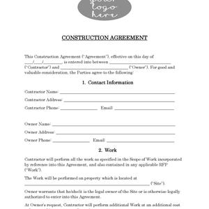 May include: A black and white construction agreement form with the title "Construction Agreement" at the top. The form includes sections for contact information and work details.