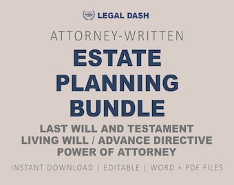 Attorney-Written Estate Planning Bundle: Will, Living Will, Power of Attorney (Digital Download)