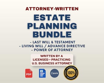 May include: An attorney-written estate planning bundle document featuring text for a last will and testament, living will, advance directive, and power of attorney. Includes icons for PDF, Word, and Canva formats with a 100% satisfaction guarantee seal.