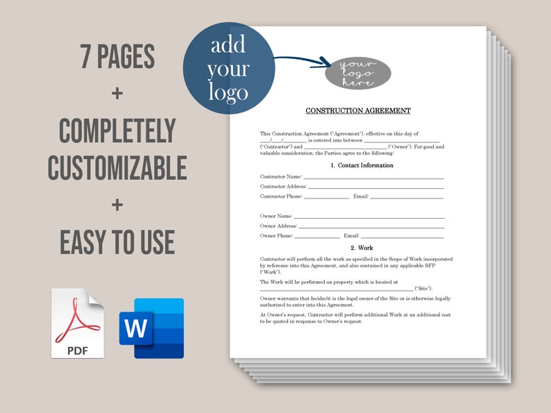 May include: A 7-page customizable construction agreement template in PDF and Word format. The template includes sections for contact information, work details, and additional work. Add your logo to personalize the document.