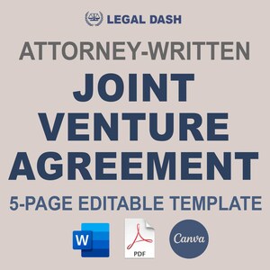 May include: A blue and white graphic with the text "LEGAL DASH" and "ATTORNEY-WRITTEN JOINT VENTURE AGREEMENT 5-PAGE EDITABLE TEMPLATE". The graphic also includes icons for Microsoft Word, Adobe PDF, and Canva.