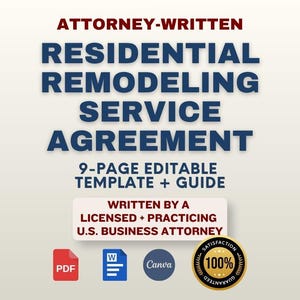 May include: A 9-page editable residential remodelling service agreement template and guide. The text reads: ATTORNEY-WRITTEN RESIDENTIAL REMODELING SERVICE AGREEMENT, 9-PAGE EDITABLE TEMPLATE + GUIDE, WRITTEN BY A LICENSED + PRACTICING U.S. BUSINESS ATTORNEY.