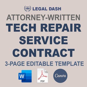 Pode incluir: Um gráfico azul e branco com o texto "LEGAL DASH ATTORNEY-WRITTEN TECH REPAIR SERVICE CONTRACT 3-PAGE EDITABLE TEMPLATE" e ícones para Microsoft Word, Adobe PDF e Canva.