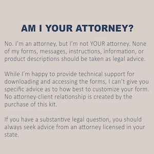 May include: Text on a light gray background with the title "AM I YOUR ATTORNEY?" and a disclaimer stating that the information provided is not legal advice and that a lawyer should be consulted for legal questions.