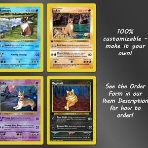 May include: Four rectangular trading cards featuring illustrations of pets with names, HP values, and attack descriptions. The cards are blue, yellow, purple, and black. Text on the right reads: 100% customizable - make it your own! See the Order Form in our Item Description for how to order!