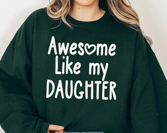 Funny Shirt for Men , Awesome Like My Daughter , Fathers Dad Gift - Gift from Daughter to Dad - Husband Gift - Funny Dad Shirt