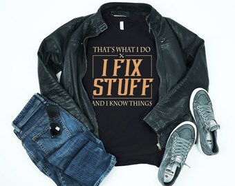 That's What I Do I Fix Studd Shirt, Best Dad Shirt, Father's Day Shirt, Gift For Dad Awesome T-Shirt, Long Sleeve, Swearshirt, Hoodie