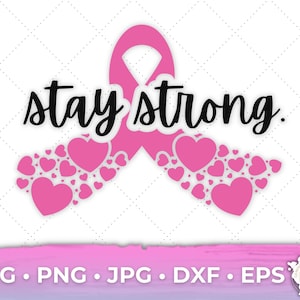 Stay Strong Breast Cancer Awareness Month Svg ClipArt Cricut Silhouette File